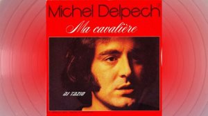 Michel Delpech   ''Ma cavalière''