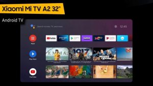 Телевизор Xiaomi Mi TV A2 32
