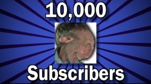 10,000 Subscribers.