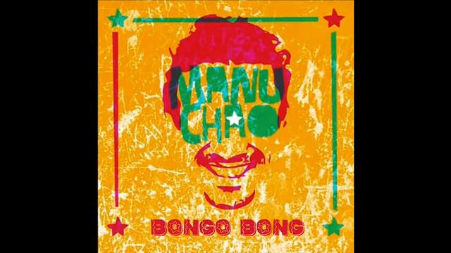 Manu Chao - Bongo Bong (audio officiel) смотреть онлайн