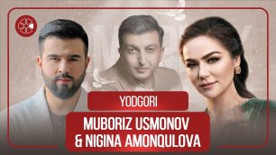 Nigina Amonqulova & Muboriz Usmonov - Yodgori (2022)
