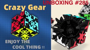 Unboxing №285 QiYi Crazy Gear Cube. Обзор