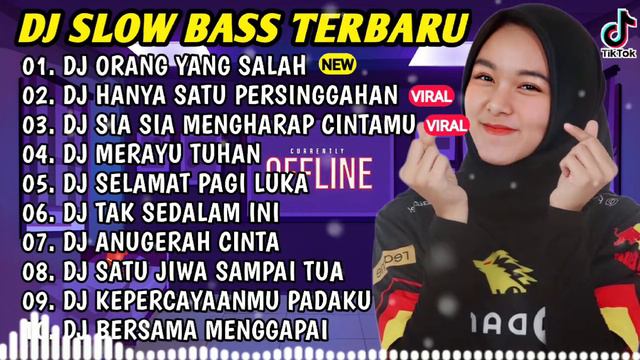 DJ SLOW BASS TERBARU 2024 || DJ VIRAL TIKTOK FULL BASS 🎵DJ ORANG YANG SALAH | FULL ALBUM смотреть онлайн