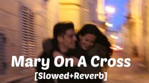 Ghost - Mary On A Cross | Lofi Song | Remix