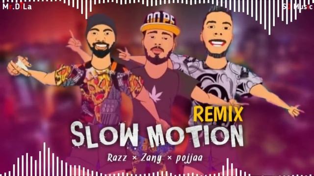 SLOW MOTION |Rap (REMIX) Mr.DiLa | Razz × Zany × Pojjaa | SD Music Tv? смотреть онлайн