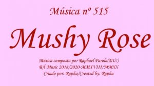 Música nº 515-Mushy Rose