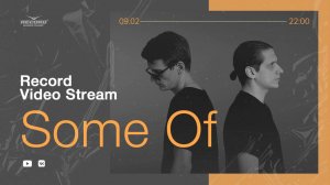 Record Video Stream | SOME OF