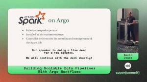 Building Scalable Data Pipelines with Argo Workflows | super{summit} 2022