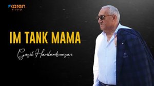 Gagik Hambardzumyan - Im Tank Mama