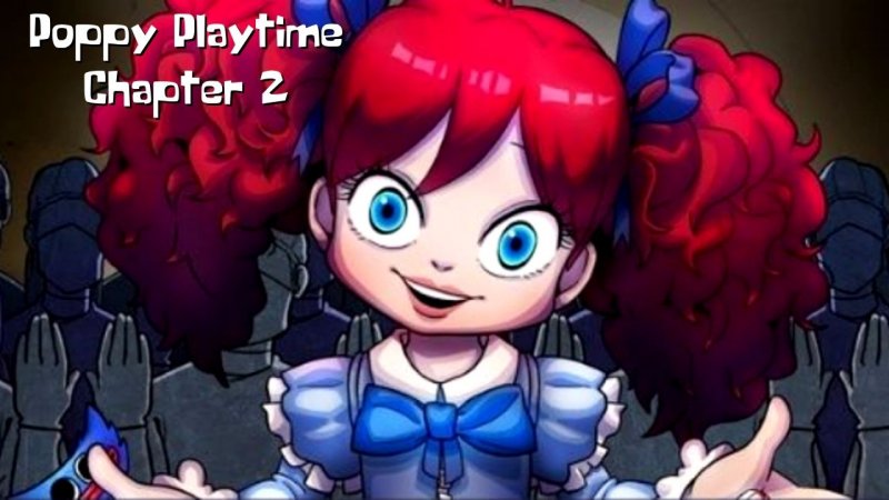 Poppy Playtime Chapter 2 Вторая глава Поппи плейтайм