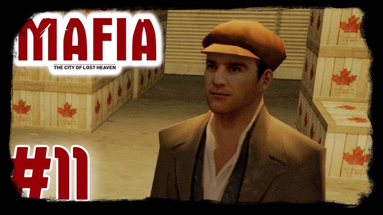 Mafia: The City of Lost Heaven. #11. В порт за сигарами.