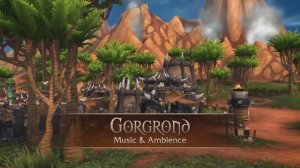 Gorgrond and the Everbloom - Music & Ambience - World of Warcraft