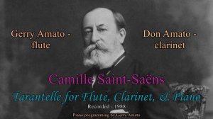 "Tarantelle" for Flute, Clarinet & Piano (Saint-Saëns)_Gerry Amato - flute, Don Amato - clarinet