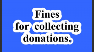 Fines for collecting donations.