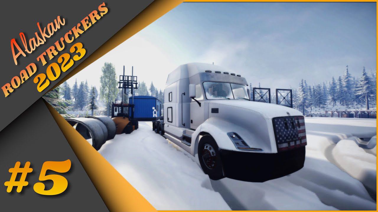 #5 Alaskan Road Truckers - Новое приключение! Зимние доставки