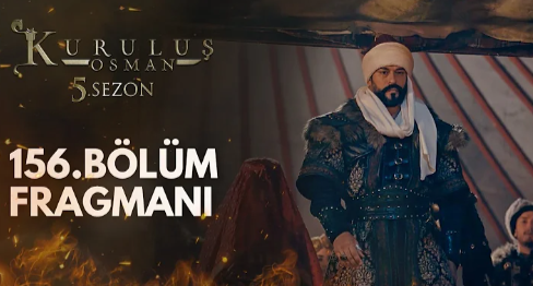 Kuruluş Osman 156. Bölüm Fragmanı