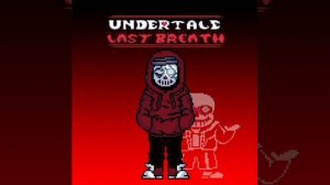 kataraxi undertale last breath theme  (undertale last breath phase 70)