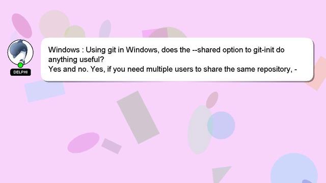 Windows : Using git in Windows, does the --shared option to git-init do anything useful? смотреть онлайн
