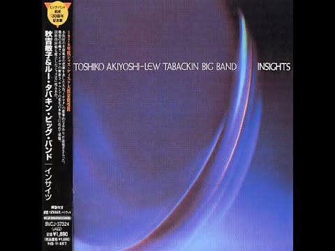 TToshiko Akiyoshi & Lew Tabackin Big Band - Insights смотреть онлайн