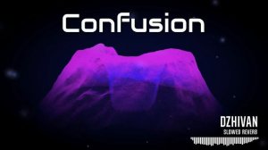 DZHIVAN Неразбериха (Slowed reverb)