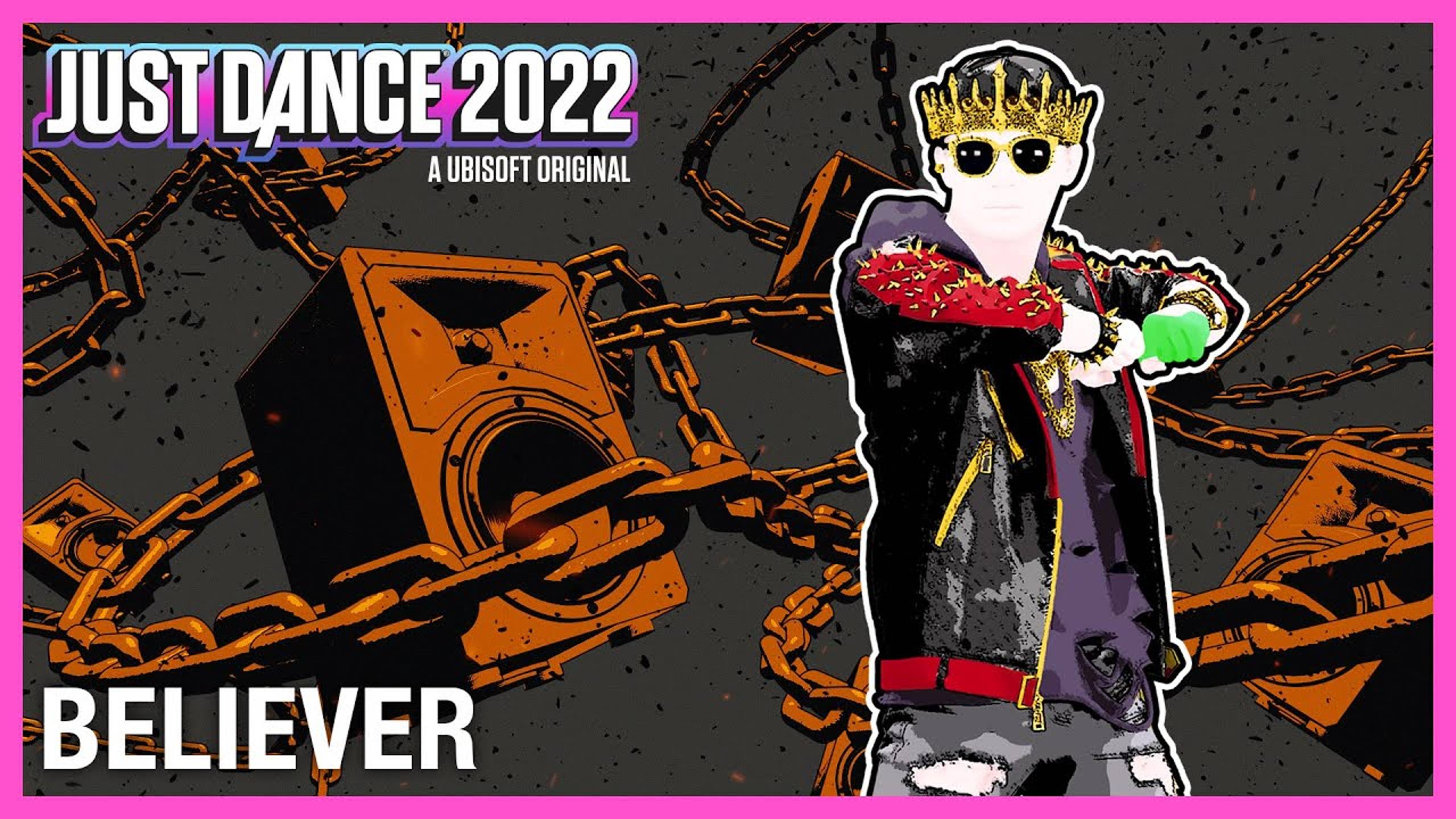 Just Dance 2022: Believer by Imagine Dragons