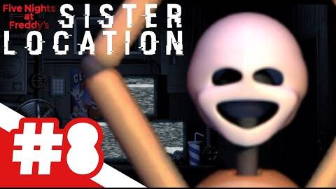 Five Nights at Freddy's: Sister Location / ЗЛОЙ БАЛЕТ / #8