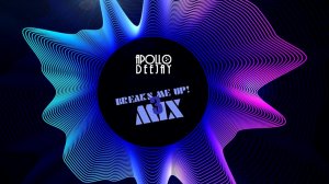 APOLLO DEEJAY – BREAKS ME UP MIX 3 [PREVIEW]