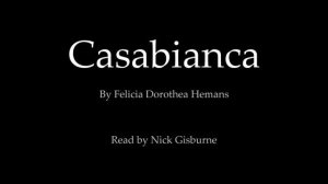 Casabianca - Felicia Dorothea Hemans