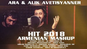 Alik Ara Avetisyan - ARMENIAN MASHUP - Sirun kuku _ Siraharvel em _ Im Ashxarhn es