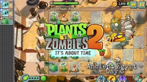 Plants vs Zombies 2 | Ancient Egypt | Day 6 (Iceberg Lettuce) | Massive Attack