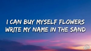 Miley Cyrus - Flowers (Lyrics)