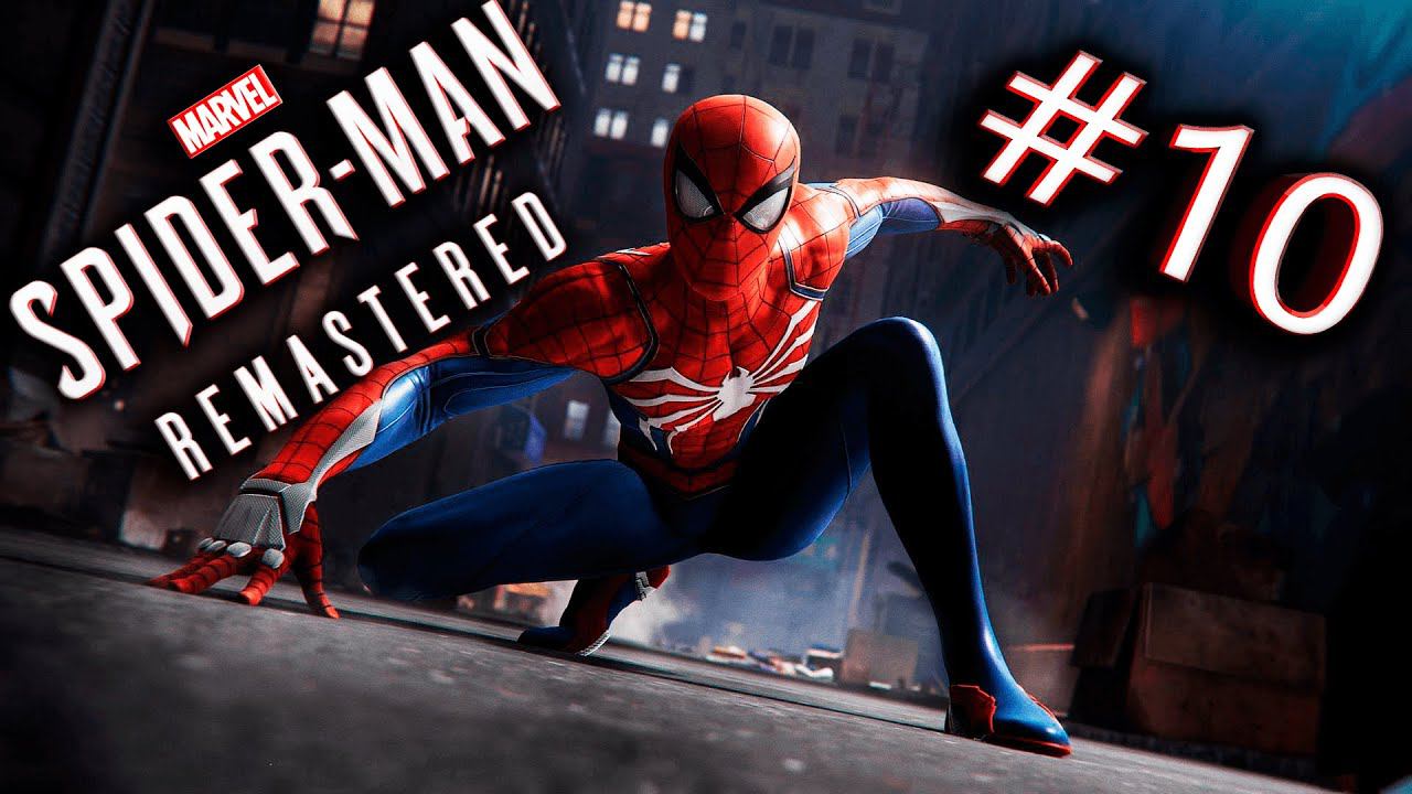 Marvel's Spider-Man Remastered PC Прохождение Сюжета+Побочки (Человек Паук Ремастер) Стрим #10