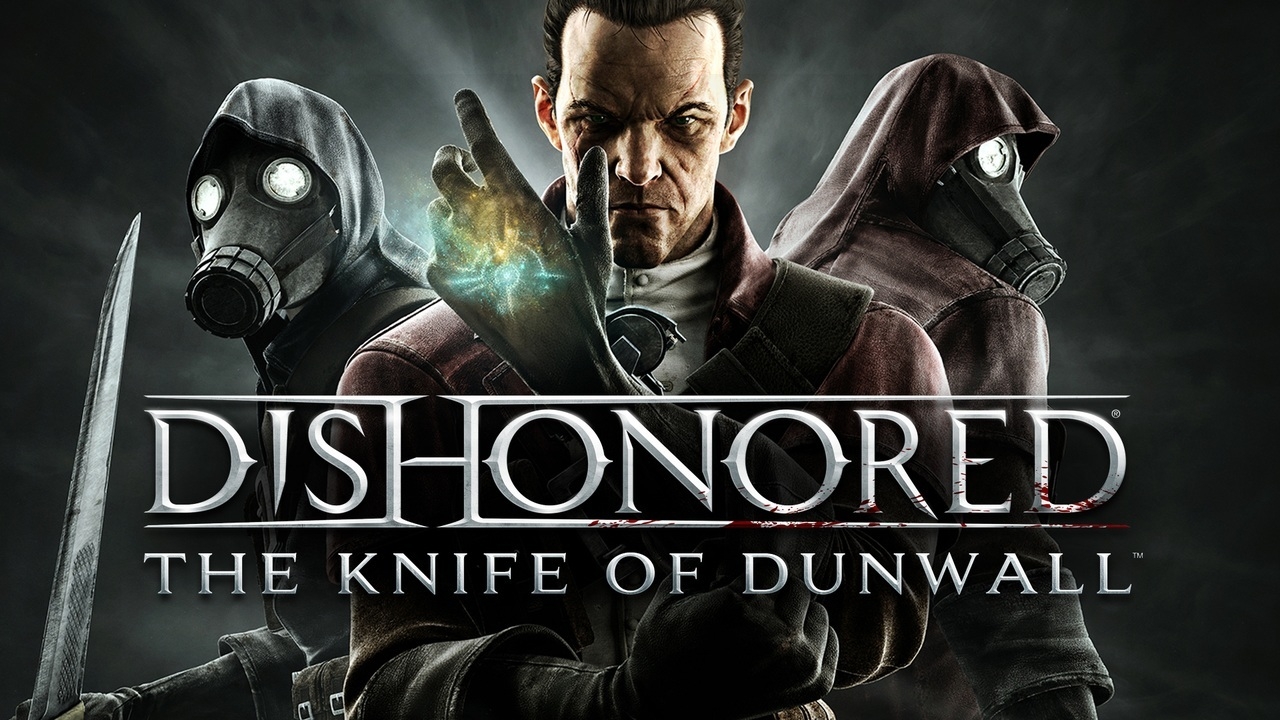 Dishonored The Knife of Dunwall PLAYTROUGHT-ПОЛНОЕ ПРОХОЖДЕНИЕ