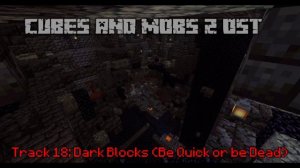 Minecraft Cubes and Mobs 2 OST My Map Parody Bullets and Blood 2!!!