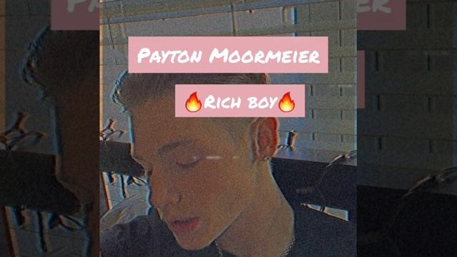 Пейтон перевод рич. Рич бой Пейтон. Пэйтон мурмаер Рич бой. Payton Moormeier Rich boy Payton. Пейтон 2022 Рич бой.