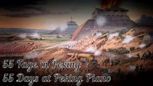 55 Tage in Peking/55 Days at Peking Piano Cover (HD)