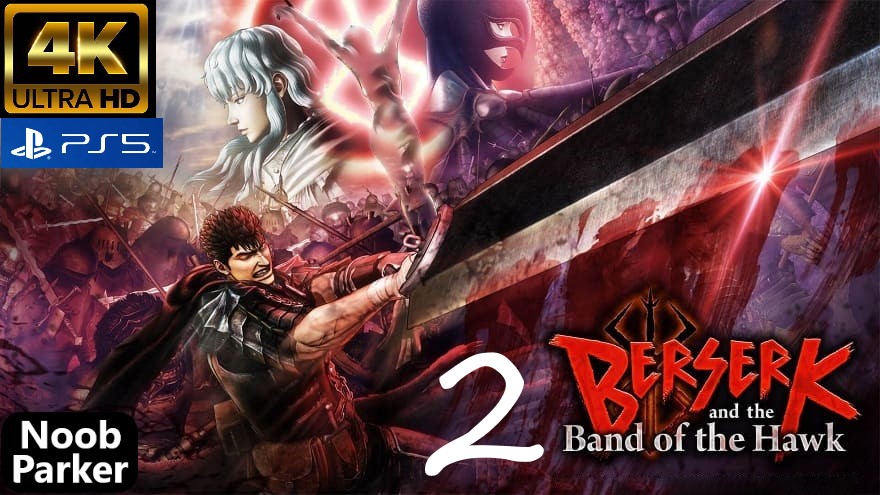 Berserk band of the hawk PS5 Прохождение, берсерк 4K часть 2