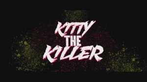 KITTY THE KILLER - Official Trailer