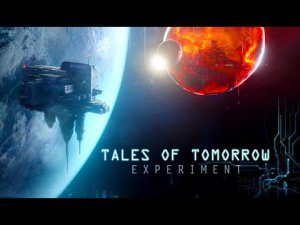 КОСМОС БЕЗУМИЯ ( TALES OF TOMORROW EXPERIMENT )