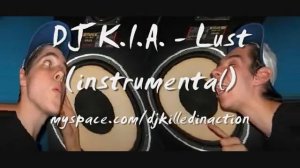 DJ K.I.A. - Lust (instrumental)