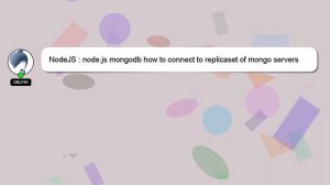 NodeJS : node.js mongodb how to connect to replicaset of mongo servers