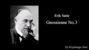 Gnossienne No.3 / Erik Satie