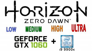 GTX 1060 в Horizon Zero Dawn (Низкие, Средние, Высокие, Ультра)