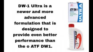 Difference between Honda atf dw1 and Honda Atf dw1 Ultra Transmission fluid