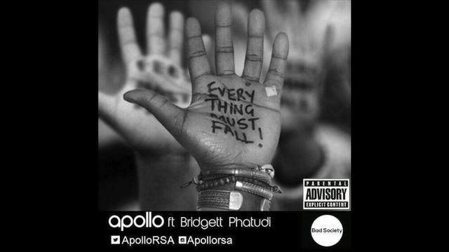 Apollo ft Bridgett Phatudi - Everything Must Fall смотреть онлайн