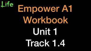 Empower A1 Workbook Audio—Unit 1