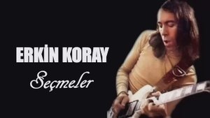 Erkin Koray | En İyi Şarkıları