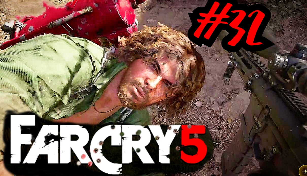 ЧУТЬ НЕ ГРОХНУ # Far Cry® 5 # Прохождение # 32