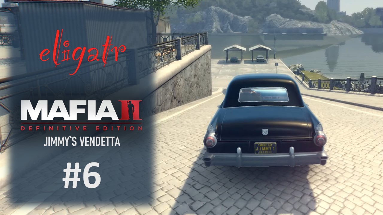 Mafia II: Definitive Edition "Jimmy`s Vendetta". Часть 6. Прохождение игры.