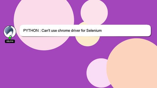 PYTHON : Can't use chrome driver for Selenium